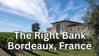 A Perfect Week Exploring the Right Bank of Bordeaux - A Wine Focused Trip