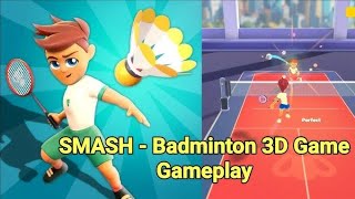 SMASH - Badminton 3D Game Gameplay Part 2 screenshot 2