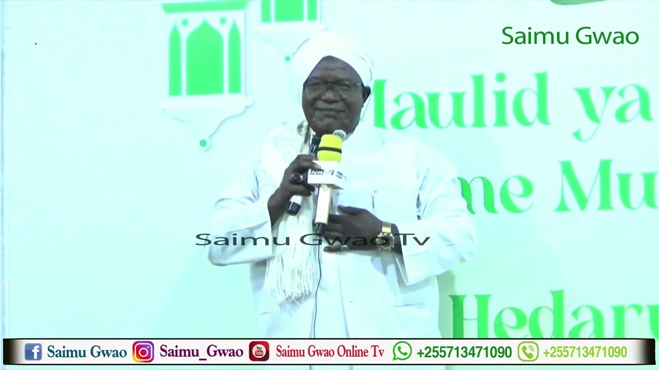 SAYYID HASSAN, TUNAVYOTUKANWA NA KUSEMWA NI SAWA SAWA, MAULIDI ZIMEHARIBIKA,ATAJA SHARI 6 ZA SAMAI