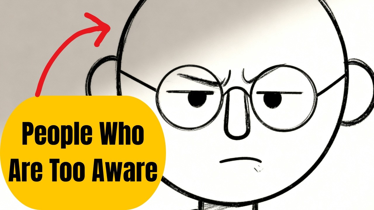 Too Aware The Psychology of People Who Are Too Aware👀👀👀😢 - YouTube