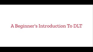 Introduction to DLT (Distribution Ledger Technology) India | What is DLT? How does DLT work?