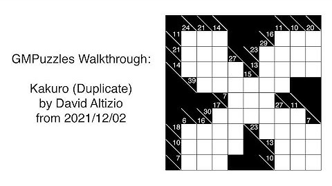 GMPuzzles - 2021/12/02 - Kakuro (Duplicate) by David Altizio