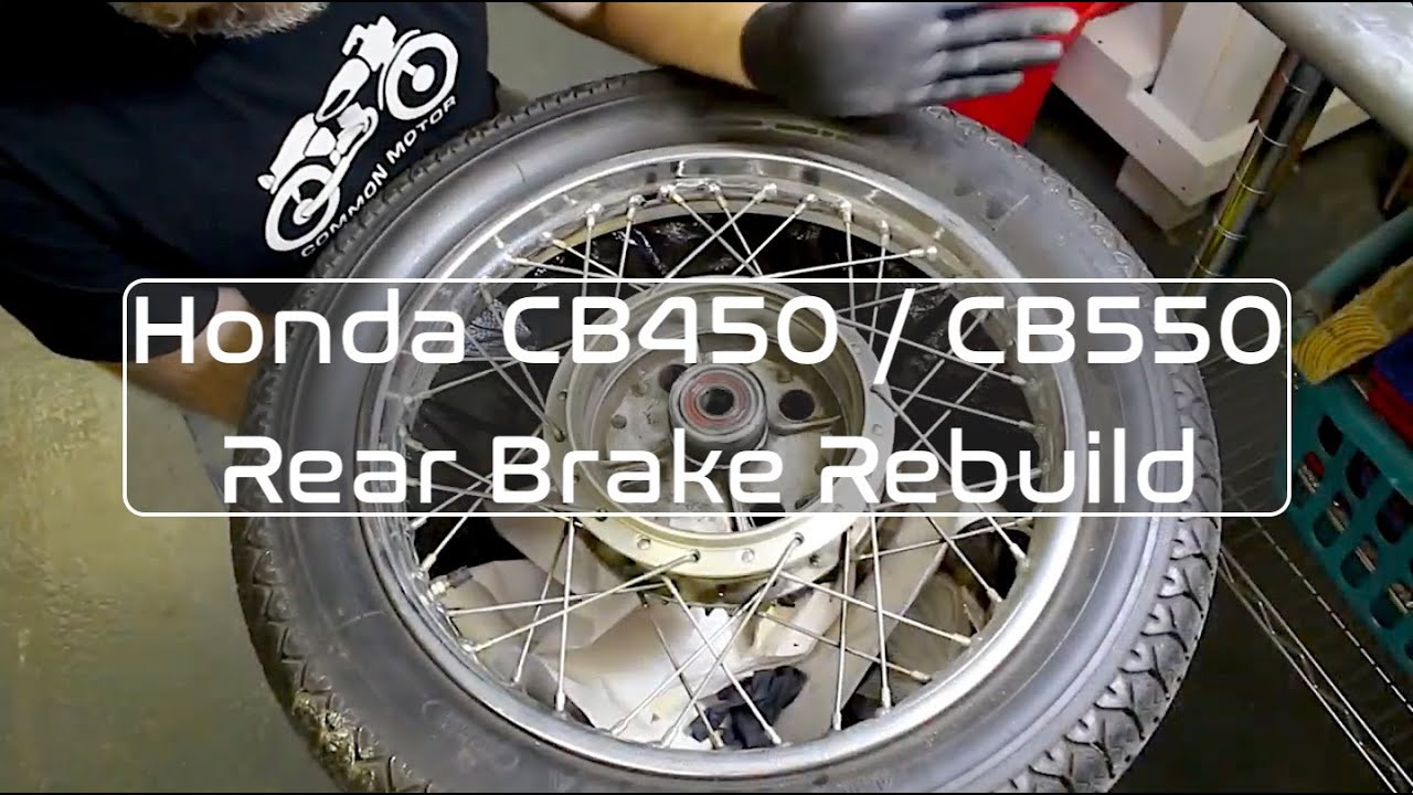 Honda CB450 & CB550 Rear Brake Rebuild