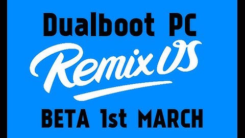 Remix OS BETA Dual Boot with Windows 10,8,7 and USB