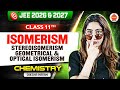 Class 12 | JEE 2026 | Isomerism – Stereoisomerism: Geometrical & Optical Isomerism | Diksha Ma’am