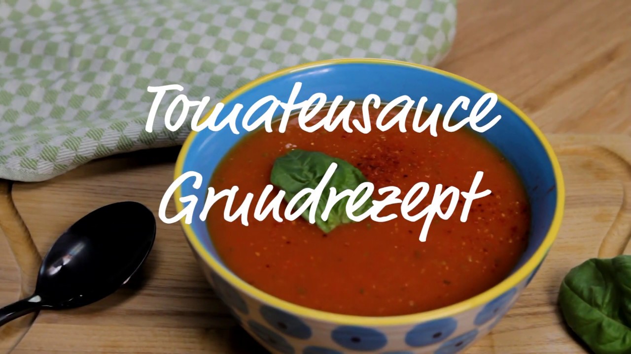 Grundrezept für frische Tomatensoße - YouTube