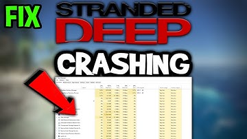 Stranded Deep – How to Fix Crashing, Lagging, Freezing – Complete Tutorial
