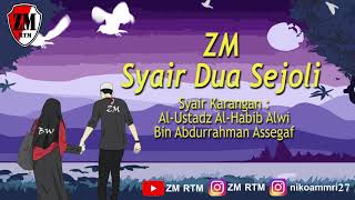 Zaadul Muslim - Syair Dua Sejoli | Syair Al-Ustadz Al-Habib Alwi Bin Abdurrahman Assegaf