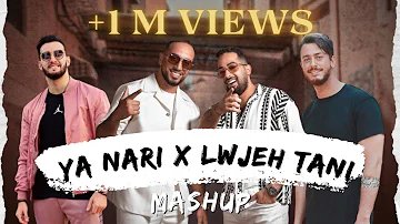 YA NARI X LWJEH TANI (Oualid & CRAVATA ft Saad Lamjarred & Zouhair Bahaoui) Mashup Remix