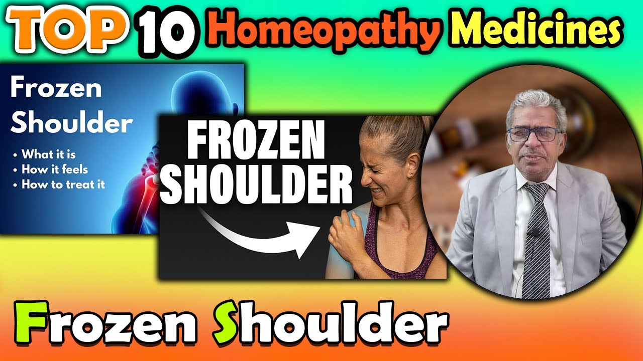 Frozen Shoulder Causes and homeopathy Treatment Dr P S Tiwari