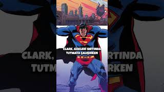 Superman, Dünyaya Gerçek Gücünü Gösteriyor Dc