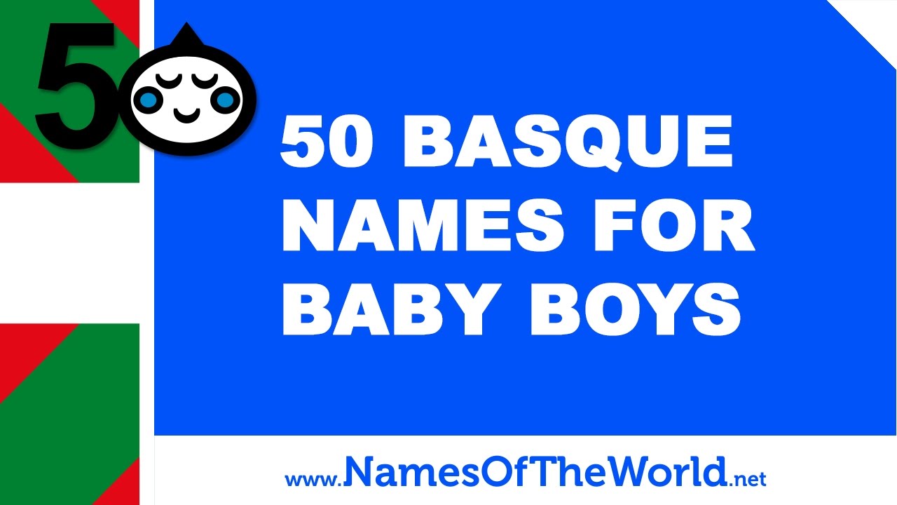 50 Basque names for baby boy the best baby names www