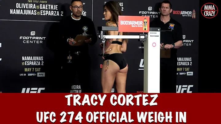 Tracy Cortez weighs in for UFC 274