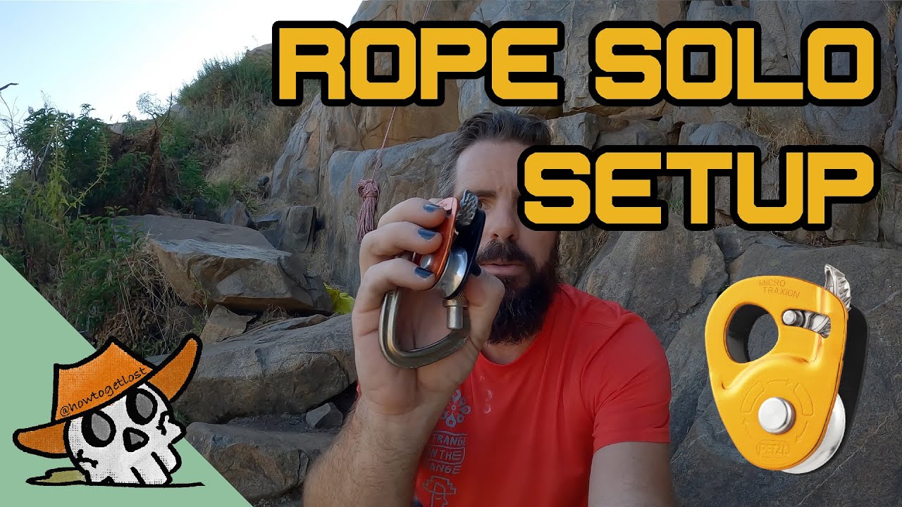 My Rope Solo Setup For Climbing By Myself How To Get Lost Educational