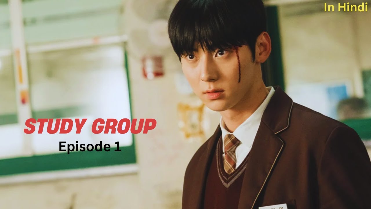 Study Hard, Fight Harder!🔥 |Study Group (2025) Episode 1 | K-Drama Explained In Urdu/Hindi