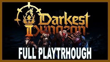 Darkest Dungeon 2 FULL PLAYTHROUGH [Early Access - Blind Run]