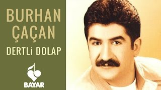 Burhan Çaçan - Dertli Dolap - İlahi Resimi