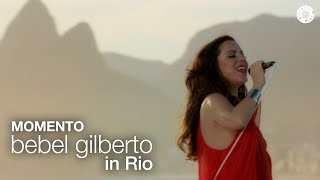 Video thumbnail of "Bebel Gilberto | Momento | Bebel Gilberto In Rio (Ao Vivo)"