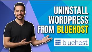 How To Uninstall WordPress From Bluehost - Fast & Easy!
