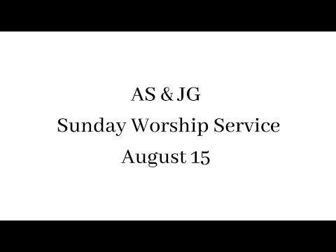 210815 ASJG Sunday Service