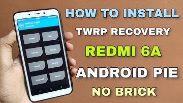 How To Install Twrp Recovery On Redmi 6A With Android Pie Update | Android Pie TWRP Redmi 6A