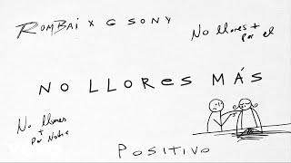 Rombai, G Sony - No llOreS más PoR Él (Animated Audio)