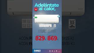 En las Tiendas Tien 21 Nos Adelantamos al Calor con el aire acondicionado Fujitsu