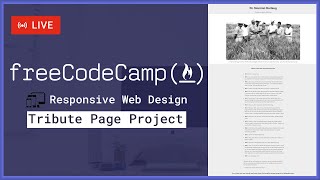 🔴 Building Tribute Page Project | Responsive Web Design - FreeCodeCamp