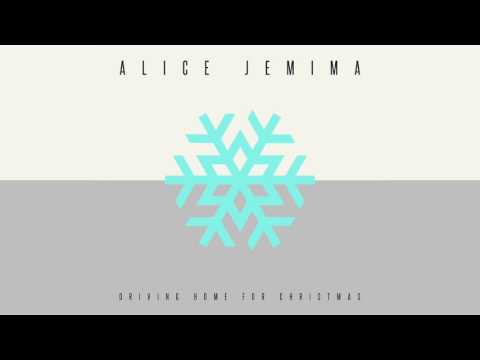 Watch Alice Jemima - Driving Home For Christmas on YouTube
