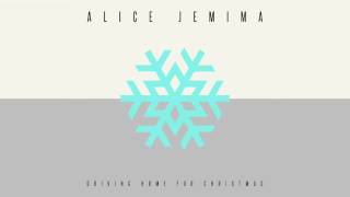 Video thumbnail of "Alice Jemima - Driving Home For Christmas"