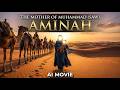 Who Was Aminah Bint Wahb The Mother Of Prophet Muhammad ﷺ