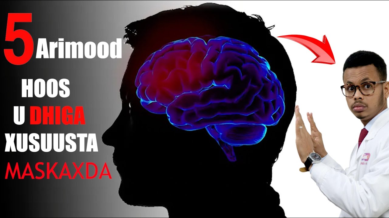 𝟓 Arrimood hoos u dhiga 𝐠𝐚𝐫𝐚𝐚𝐭𝐤𝐚 iyo 𝐱𝐮𝐬𝐮𝐮𝐬𝐭𝐚 Qofka, 𝐦𝐚𝐬𝐤𝐚𝐱𝐝𝐚 𝐁𝐮𝐫𝐛𝐮𝐫𝐢𝐧𝐚𝐚𝐲𝐨.