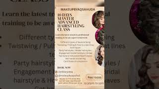10 days master class❤️ #hairatyle #hairclass #hairstylist #makeupbyaqsahuda #shortvideo #shortsviral