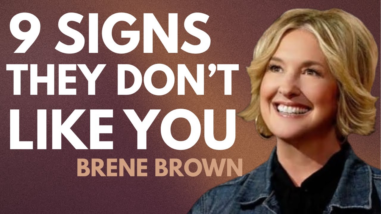 9 SHOCKING SIGNS SOMEONE SECERETLY DISLIKE YOU --- BEST MOTIVATIONAL SPEECH BY BRENE BROWN