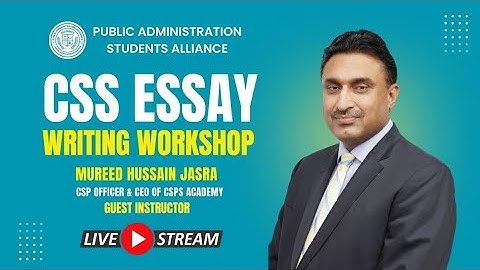 CSS Essay Writing Workshop | Live with Mureed Hussain Jasra (CSP Officer)