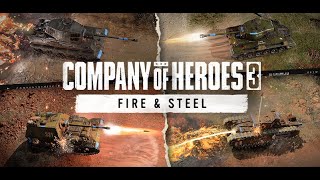 CoH3 Fire & Steel DLC Review.