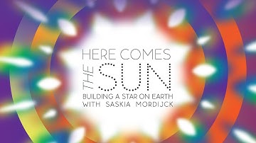 Here Comes the Sun: Building a Star on Earth