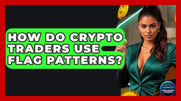 How Do Crypto Traders Use Flag Patterns? - Crypto Trading Strategists