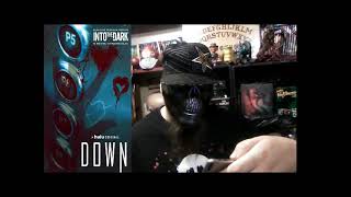 Valentine's Horror Review:: Into The Dark-DOWN   -   #Hulu #Valentine #Horror