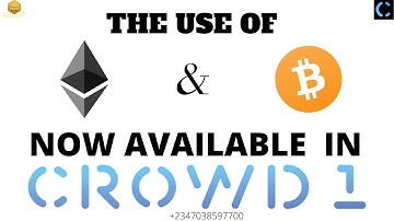 The use of Bitcoin and Ethereum on crowd1 platform.