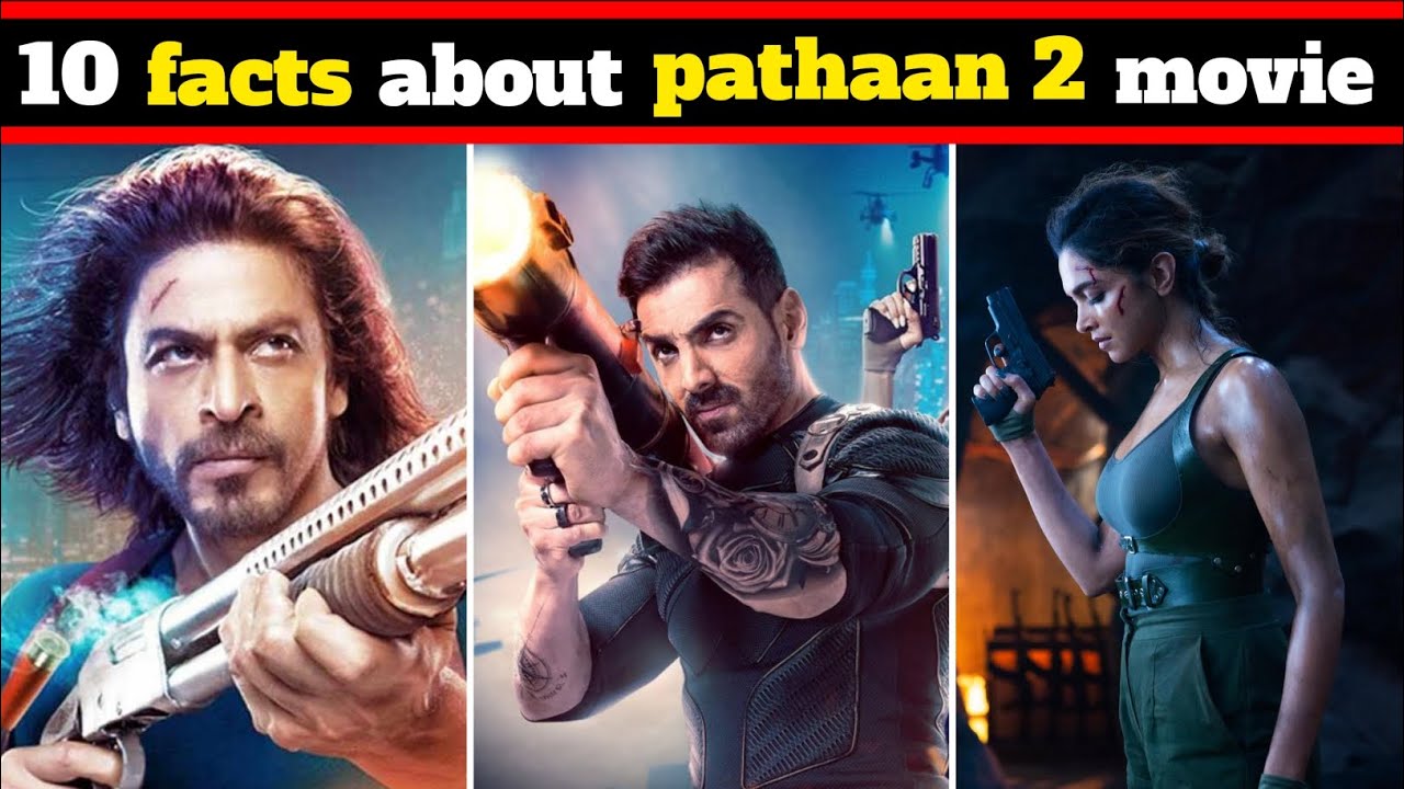 facts about pathan 2 in hindi | top 10 amazing facts about pathan movie ...