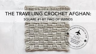 The Traveling Crochet Afghan Square #1: Basketweave Stitch