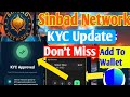 Sinbad Network KYC Update 🚨 Don’t Miss This Important Step