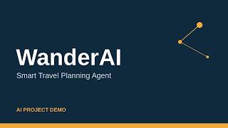 WanderAI — Intelligent Travel Planning Agent | AI Project Demo