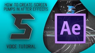 How To Create Screen Pumps In After Effects Voice Tutorial #6