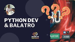 Tech Career Chat | Python Programming & Playing Balatro!