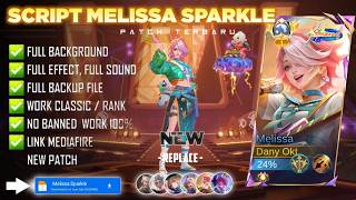 Update Script Skin Melissa Sparkle - Shimmer No Password Full Effect Voice Patch Terbaru