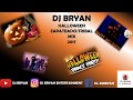 DJ BRYAN Halloween Zapateado/Tribal MIX 2017