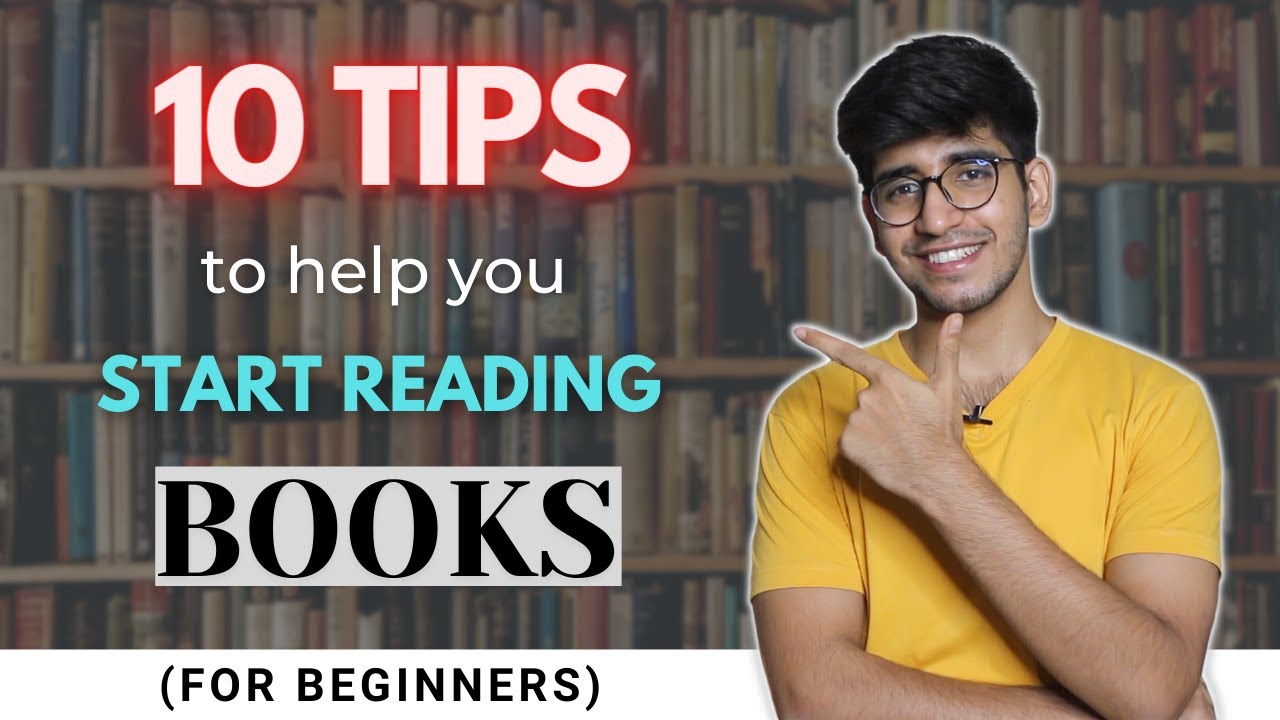 10 Tips To Become A Reader For Beginners | Develop A Reading Habit ...