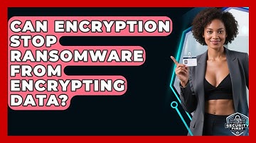 Can Encryption Stop Ransomware From Encrypting Data? - SecurityFirstCorp.com